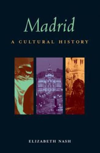 Madrid: A Cultural and Literary History