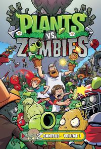 Cover image for Plants Vs. Zombies Zomnibus Volume 1