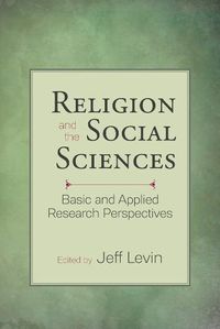 Cover image for Religion and the Social Sciences: Basic and Applied Research Perspectives