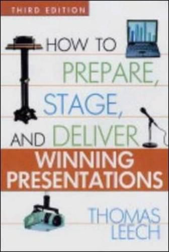 Cover image for How to Prepare, Stage, and Deliver Winning Presentations