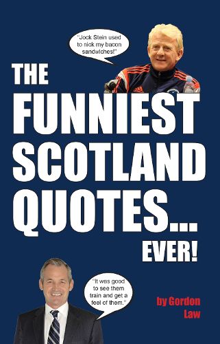 Cover image for The Funniest Scotland Quotes... Ever!