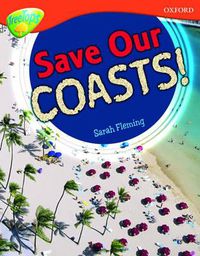Cover image for Oxford Reading Tree: Level 13: Treetops Non-Fiction: Save Our Coasts!