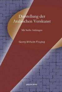 Cover image for Darstellung der Arabischen Verskunst: Mit Sechs Anhangen