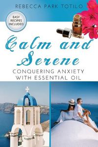 Cover image for Calm and Serene