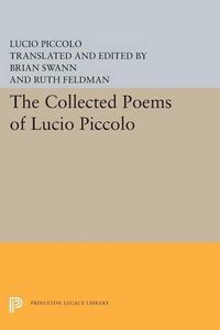 Cover image for The Collected Poems of Lucio Piccolo