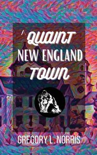 Cover image for A Quaint New England Town