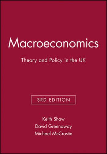 Cover image for Macroeconomics: Theory and Policy in the UK