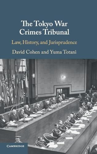 Cover image for The Tokyo War Crimes Tribunal: Law, History, and Jurisprudence