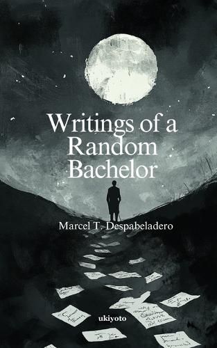 Cover image for Writings of a Random Bachelor (Edition1)
