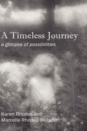 Cover image for A Timeless Journey: a glimpse of possibilities