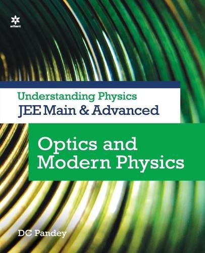 Cover image for Understanding Physics for Jee Main and Advanced Optics and Modern Physics