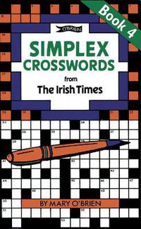 Cover image for Simplex Crosswords from the Irish Times: Book 4: from The Irish Times