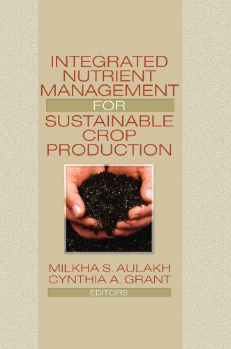 Cover image for Integrated Nutrient Management for Sustainable Crop Production