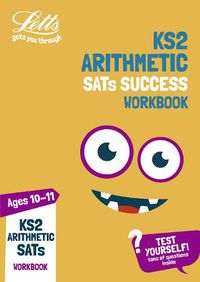 Cover image for KS2 Maths Arithmetic Age 10-11 SATs Practice Workbook: For the 2021 Tests