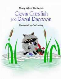 Cover image for Clovis Crawfish and Raoul Raccoon