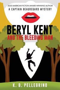 Cover image for Beryl Kent and the Bleeding Man