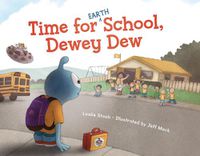 Cover image for Time for (Earth) School, Dewey Dew