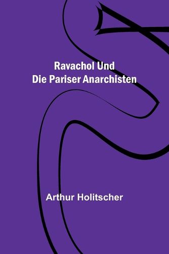 Cover image for Ravachol und die Pariser Anarchisten