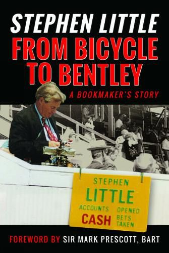 Cover image for From Bicycle to Bentley, A Bookmaker's Story