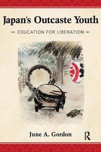 Cover image for Japan's Outcaste Youth: Education for Liberation