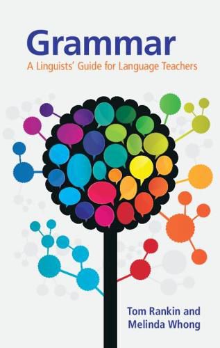 Grammar: A Linguists' Guide for Language Teachers
