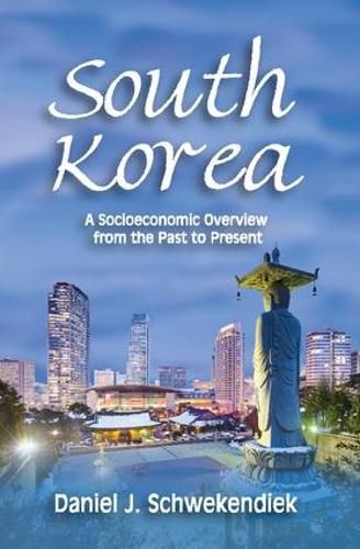 Cover image for South Korea: A socioeconomic Overview from the Past to Present