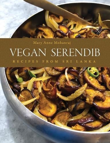 Cover image for Vegan Serendib: Recipes from Sri Lanka