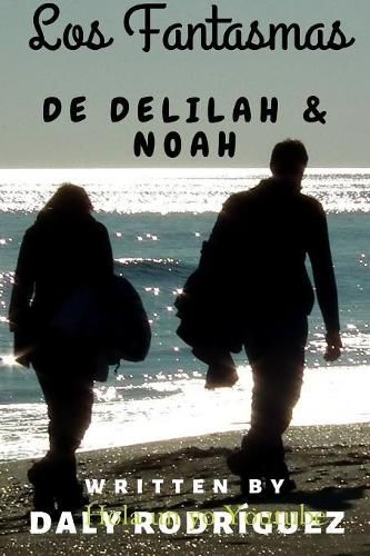 Cover image for Los Fantasmas de Delilah & Noah