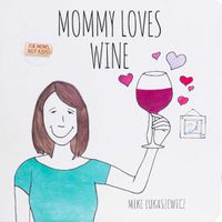 Cover image for Mommy Loves Wine