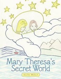 Cover image for Mary Theresa's Secret World