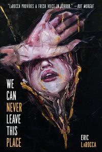Cover image for We Can Never Leave This Place