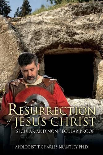 Cover image for Resurrection of Jesus Christ: Secular and Non-secular Proof