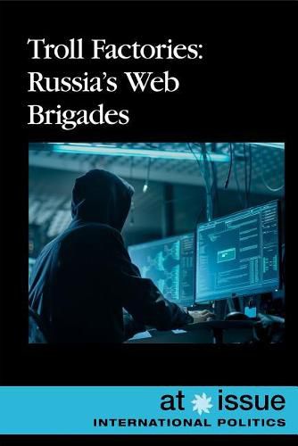 Cover image for Troll Factories: Russia's Web Brigades