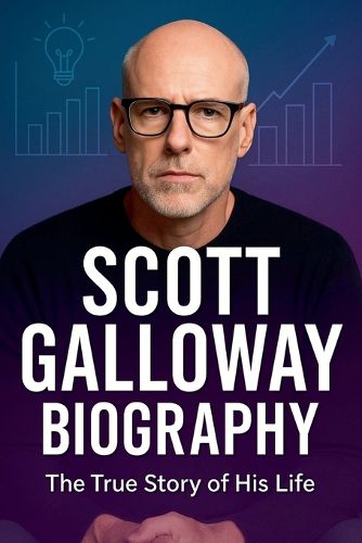 Cover image for Scott Galloway Biography