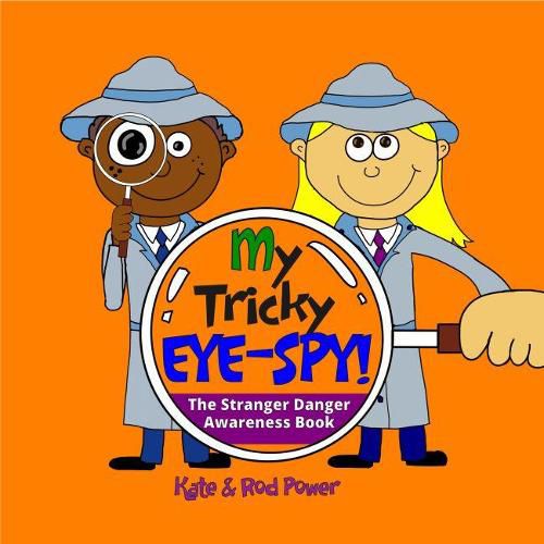 My Tricky EYE-SPY!: A STRANGER DANGER awareness book