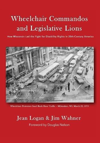 Cover image for Wheelchair Commandos and Legislative Lions