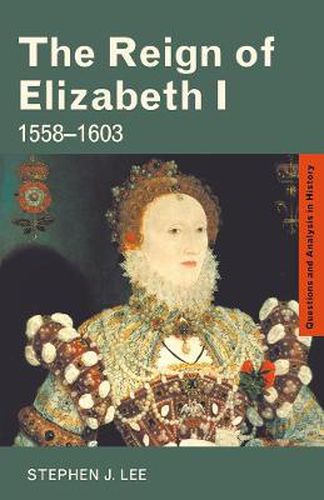 Cover image for The Reign of Elizabeth I: 1558-1603