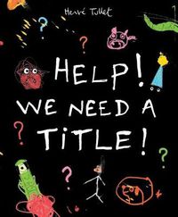 Cover image for Help! We Need a Title!