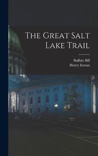 Cover image for The Great Salt Lake Trail