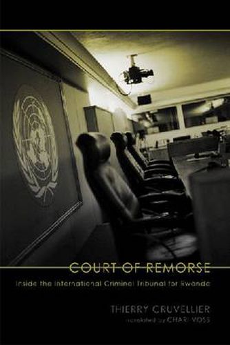 Cover image for Court of Remorse: Inside the International Criminal Tribunal for Rwanda