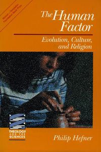 Cover image for The Human Factor: Evolution, Culture, and Religion