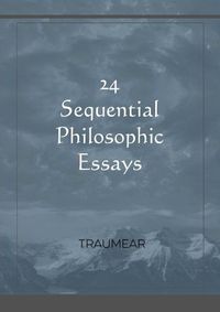 Cover image for 24 Sequential Philosophic Essays