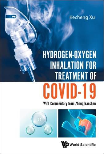 Cover image for Hydrogen-oxygen Inhalation For Treatment Of Covid-19: With Commentary From Zhong Nanshan