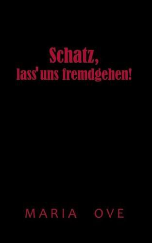 Cover image for Schatz, lass uns fremdgehen!