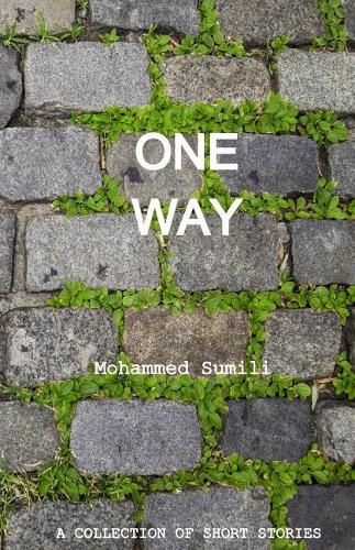 Cover image for One Way: A Collection of Short Stories