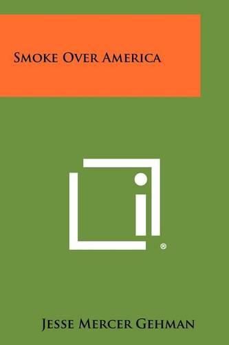 Cover image for Smoke Over America