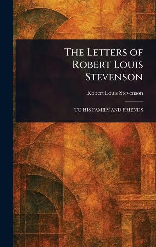 Cover image for The Letters of Robert Louis Stevenson