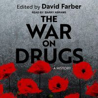 Cover image for The War on Drugs: A History