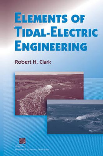 Cover image for Elements of Tidal-electric Engineering