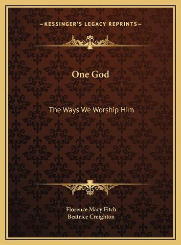 Cover image for One God: The Ways We Worship Him